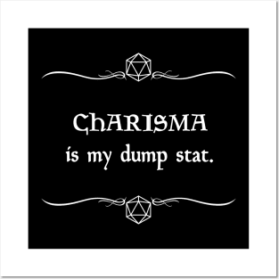 Charisma is my Dump Stat Posters and Art